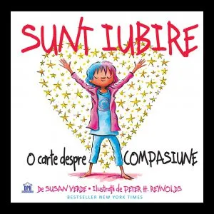 Sunt Iubire - O carte despre compasiune de Susan Verde