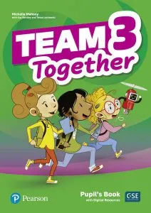 Team Together 3, Pupil's Book with Digital Resources (A1/A2) de Tessa Lochowski