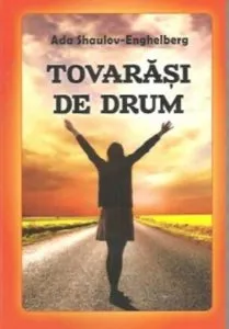 Tovarasi de drum de Ada Shaulov-Enghelberg
