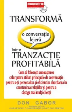 Transformă o conversație lejeră într-o tranzacție profitabilă de Don Gabor