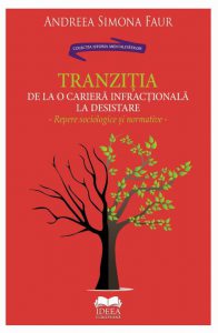 Tranzitia de la o cariera infractionala la desistare
