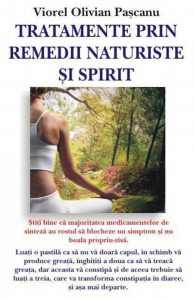Tratamente prin remedii naturiste si spirit