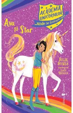 Academia Unicornilor. Ava si Star