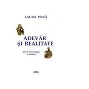 Adevar si realitate. Tratat de ontologie a valorilor de Laura Pana