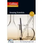 Amazing People ELT Readers. Amazing Scientists B1. Adapted de Anne Collins