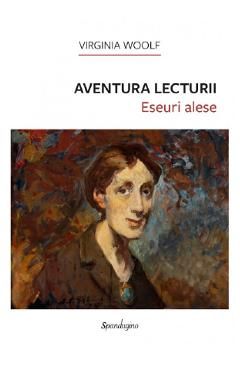Aventura lecturii. Eseuri alese