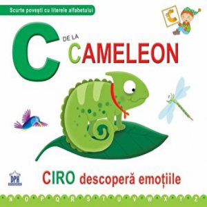 C de la camelon. Ciro descopera emotiile