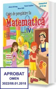 Caiet de pregătire la Matematică. Clasa a IV-a, semestrul al II-lea de Paula Copacel