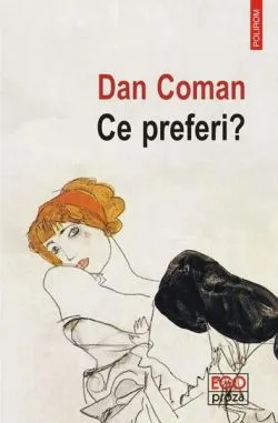 Ce preferi? de Dan Coman