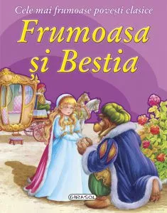 Cele mai frumoase povesti clasice - Frumoasa si bestia