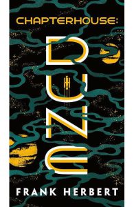Chapterhouse: Dune. Dune #6
