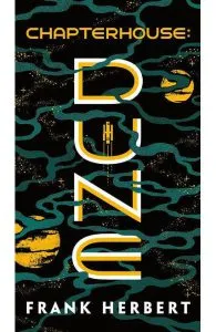 Chapterhouse: Dune. Dune #6 de Frank Herbert