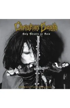 Christian Death. Only Theatre of Pain de Edward Colver