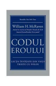 Codul eroului de William H. McRaven