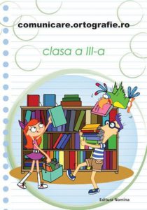 Comunicare.ortografie.ro, clasa a III-a