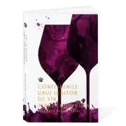 Confesiunile unui iubitor de vin. Placerea degustarii de Jancis Robinson