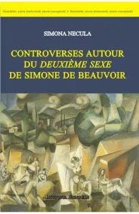 Controverses autour du deuxieme sexe de Simone de Beauvoir de Simona Necula
