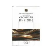 Cronici in oglinda de Cristina Cheveresan