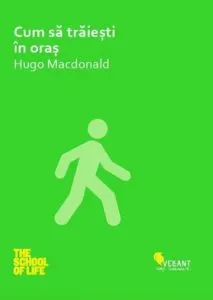 Cum sa traiesti in oras de Hugo Macdonald