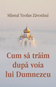 Cum sa traim dupa voia lui Dumnezeu