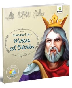 Cunoaste-l pe… Mircea cel Batran