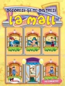 Decorezi si te distrezi - La mall