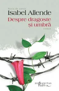 Despre dragoste si umbra de Isabel Allende