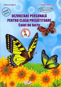 Dezvoltare personală. Clasa pregătitoare. Caiet de lucru