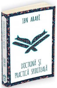 Doctrina si practica spirituala la Ibn Arabi