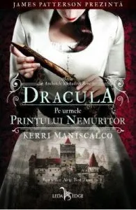 Dracula. Pe urmele printului nemuritor. Seria Anchetele lui Audrey Rose Vol.2 de Kerri Maniscalco