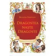 Dragostea naste dragoste de Brandusa Vranceanu