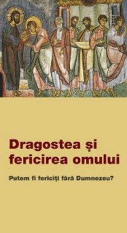 Dragostea si fericirea omului