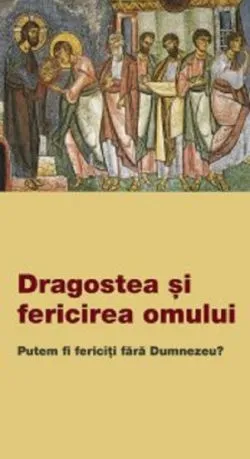 Dragostea si fericirea omului