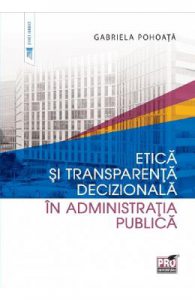 Etica si transparenta decizionala in administratia publica