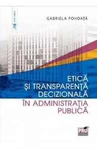 Etica si transparenta decizionala in administratia publica