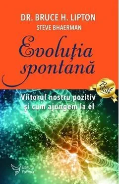 Evolutia spontana de Bruce H. Lipton