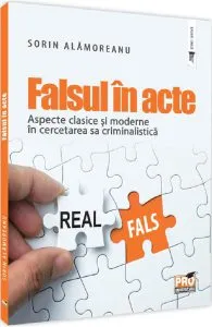Falsul in acte de Sorin Alamoreanu