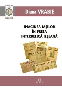 Imaginea Iasilor in presa interbelica ieseana