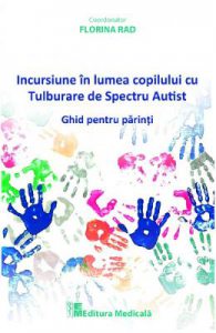 Incursiune in lumea copilului cu Tulburare de Spectru Autist