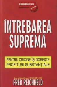 Intrebarea suprema de Fred Reichheld