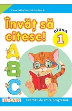 Invat sa citesc! Exercitii de citire progresiva. Clasa 1 – varianta B de Cristina Martin