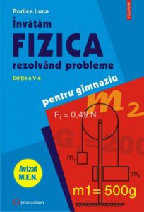 Invatam fizica rezolvind probleme (editia a V-a)