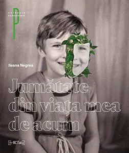 Jumatate din viata mea de acum