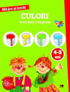 Ma joc si invat. Culori. 4-5 ani