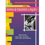 Manual pentru clasa a 11-a ruta directa, si clasa a 12-a, ruta progresiva. Sisteme de transmitere a miscarii