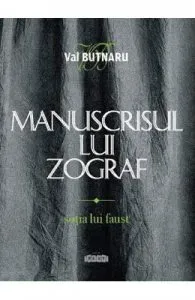 Manuscrisul lui Zograf Vol.1: Sotia lui Faust de Val Butnaru
