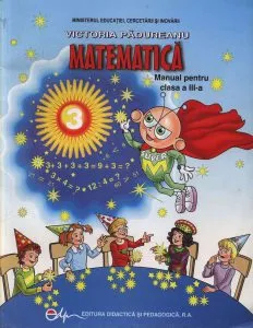 Matematica. Manual clasa a III-a de Victoria Padureanu