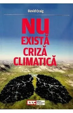 Nu exista criza climatica de David Craig