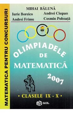 Olimpiadele de matematica 2007 - Clasele 9-10