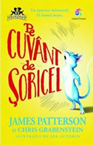 Pe cuvant de soricel. Un soarece minuscul. O inima mare